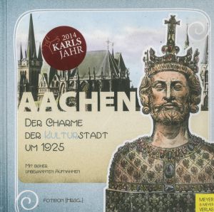 Aachen – Der Charme der Kulturstadt um 1925 (Aachen-Dia-Bildband-Cover_13-10-16.jpg)